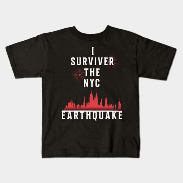 i survived the nyc earthquake Kids T-Shirt by KuclukDesign